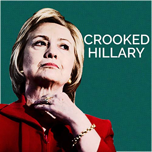 Remix of Clinton photo that includes the phrase Crooked Hillary.